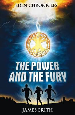 The Power and the Fury: Part 1 - Eden Chronicles 1 (Paperback)