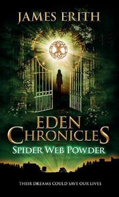 Spider Web Powder - Eden Chronicles 2 (Hardback)