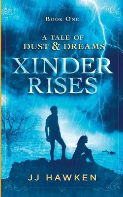 Xinder Rises - Tale of Dust and Dreams 001 (Paperback)
