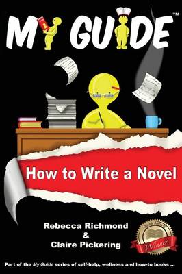 My Guide: How to Write a Novel - My Guide