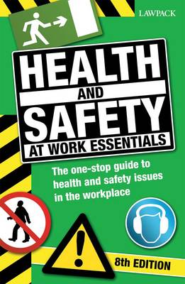 Health & Safety at Work Essentials: The One-Stop Guide for Anyone Responsible Health and Safety Issues in the Workplace (Paperback)