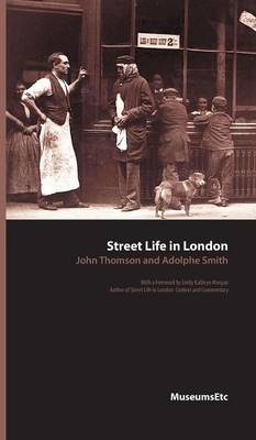 Street Life in London (Hardback)