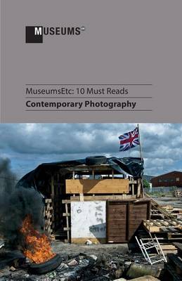 10 Must Reads: Contemporary Photography (Paperback)