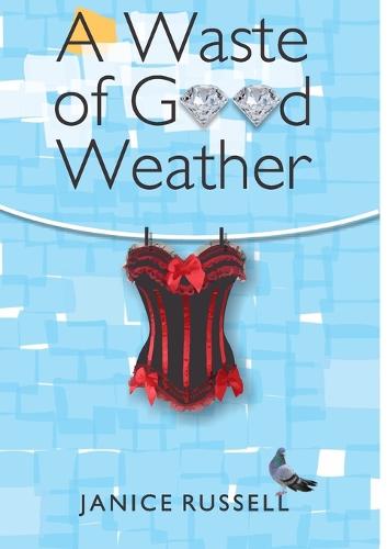 A Waste of Good Weather (Paperback)