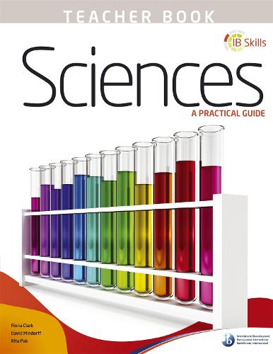 IB Skills: Science - A Practical Guide Teacher's Book - IB Skills (Paperback)