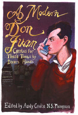 A Modern Don Juan: Cantos for These Times by Divers Hands (Paperback)