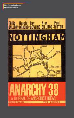 Nottingham Anarchy - Five Leaves Bookshop Occasional Papers 4 (Paperback)