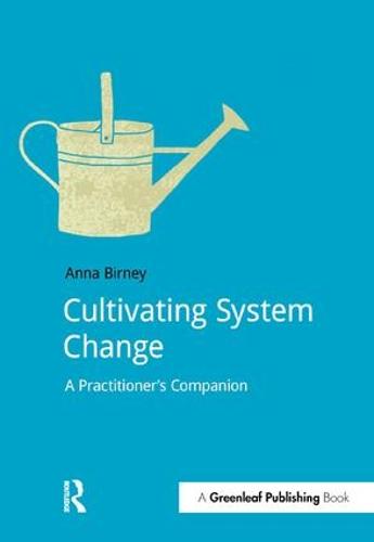 Cultivating System Change: A Practitioner's Companion - DoShorts (Paperback)