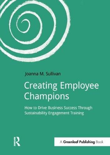 Creating Employee Champions: How to Drive Business Success through Sustainability Engagement Training - DoShorts (Paperback)