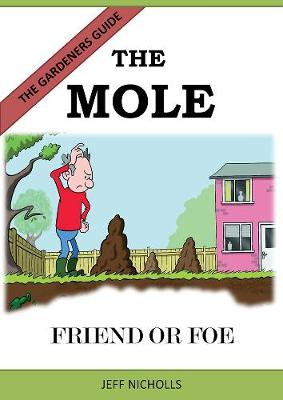 The Mole: Friend or Foe (Paperback)