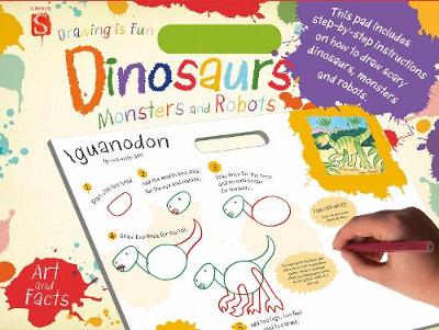 Drawing Is Fun Pad: Dinosaurs, Monsters and Robots (Paperback)