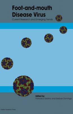 Foot and Mouth Disease Virus: Current Research and Emerging Trends (Paperback)