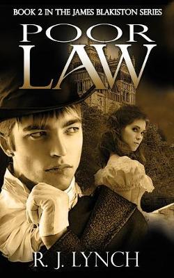 Poor Law: Book 2 in the James Blakiston Series - James Blakiston 2 (Paperback)