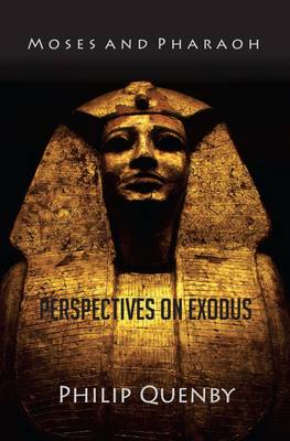 Moses and Pharaoh: Perspectives on Exodus - Timeless Teaching 34 (Paperback)