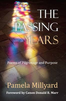 The Passing Years: Poems of Pilgrimage and Purpose - Poetry 12 (Paperback)
