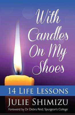 With Candles on My Shoes: 14 Life Lessons - Timeless Teaching 36 (Paperback)