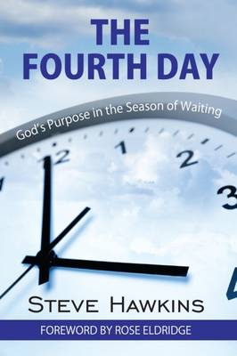 The Fourth Day: God's Purpose in the Season of Waiting - Timeless Teaching 44 (Paperback)