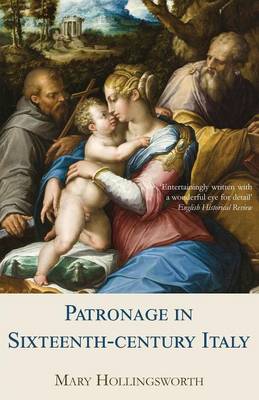Patronage in Sixteenth Century Italy (Paperback)