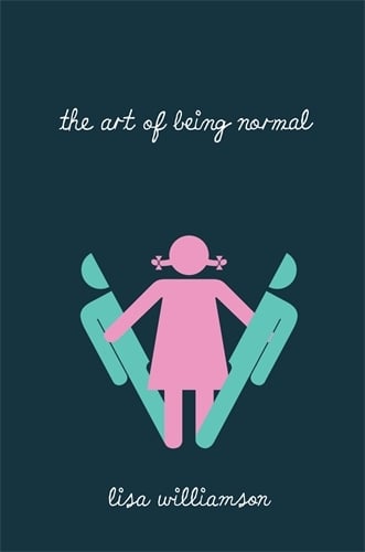 The Art of Being Normal (Hardback)