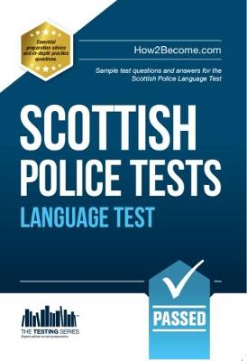 Scottish Police Language Tests: Standard Entrance Test (SET) Sample Test Questions and Answers for the Scottish Police Language Test - Testing Series (Paperback)
