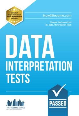 Data Interpretation Tests: An Essential Guide for Passing Data Interpretation Tests - Testing Series (Paperback)