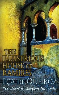 The Illustrious House of Ramires - Dedalus European Classiucs (Paperback)