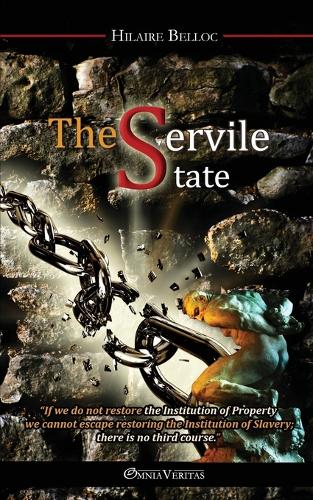 The Servile State (Paperback)