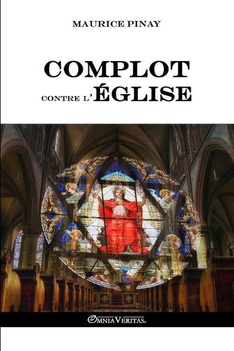 2000 ANS de Complots Contre L'Eglise (Paperback)