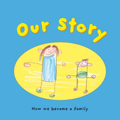Our Story: Double Donation for Solo Mums or Lesbians (Paperback)