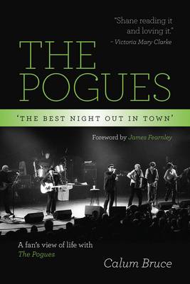 The Pogues - 'The best night out in town' (Hardback)