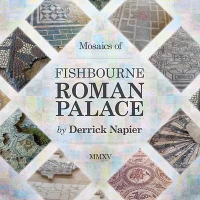 Mosaics of Fishbourne Roman Palace (Paperback)
