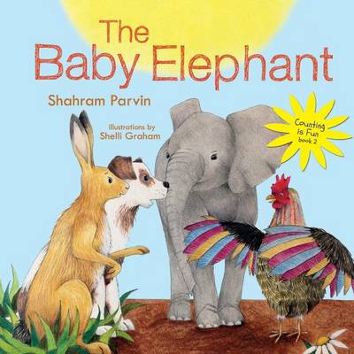 The Baby Elephant - Counting Is Fun Book 2 (Paperback)