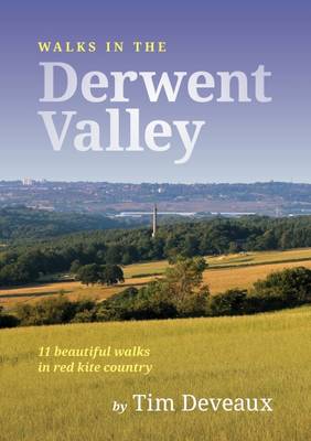 Walks in the Derwent Valley (Paperback)
