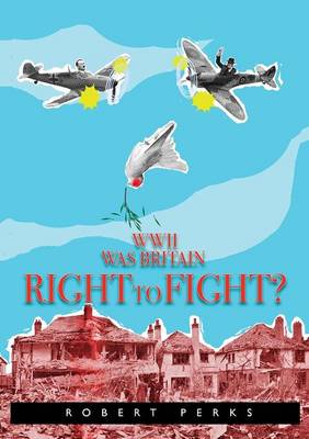 WWII: Was Britain Right to Fight? (Paperback)
