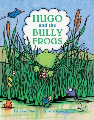 Hugo and the Bully Frogs (Paperback)