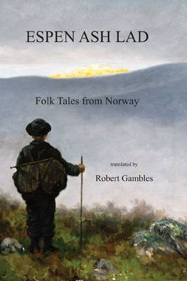 Espen Ash Lad: Folk Tales from Norway (Hardback)