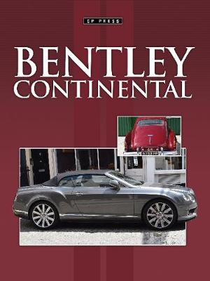 Bentley Continental: All The Cars (Paperback)