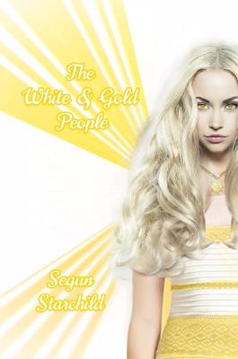 The White and Gold People (Paperback)