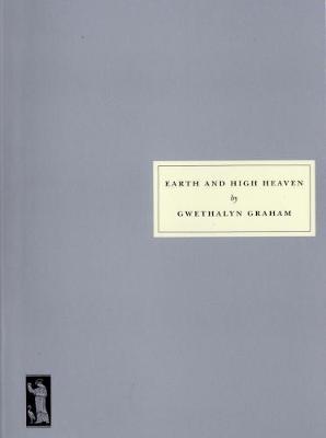 Earth and High Heaven: No. 122 (Paperback)