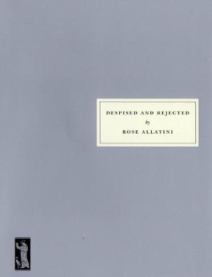 Despised and Rejected (Paperback)