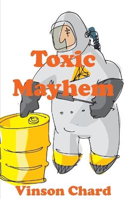 Toxic Mayhem (Paperback)
