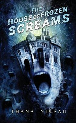 The House of Frozen Screams (Paperback)