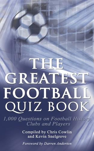The Greatest Football Quiz Book (Paperback)