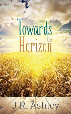 Towards the Horizon (Hardback)