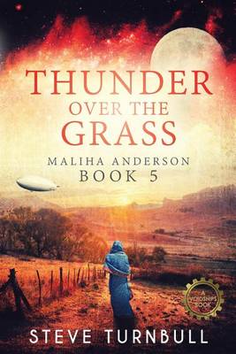 Thunder Over the Grass: Maliha Anderson, Book 5 - Maliha Anderson 5 (Paperback)