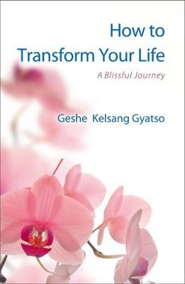 How To Transform Your Life