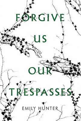 Forgive Us Our Trespasses (Paperback)