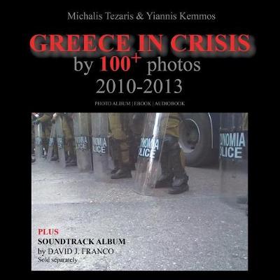 Greece in Crisis 2010-2013 (Paperback)