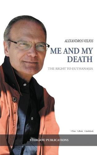 Me and My Death: The Right to Euthanasia (Paperback)