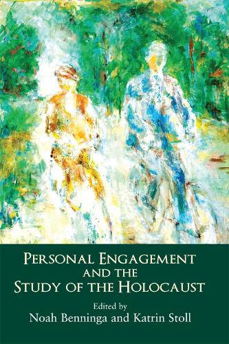 Personal Engagement and the Holocaust (Hardback)